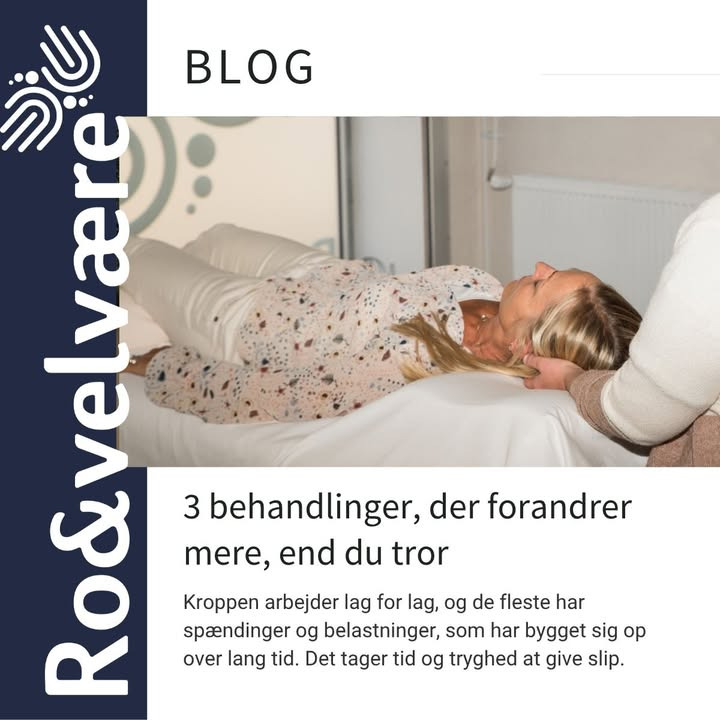 Ro & velvære anbefaler tre behandlinger for optimal effekt af kranio sakral terapi