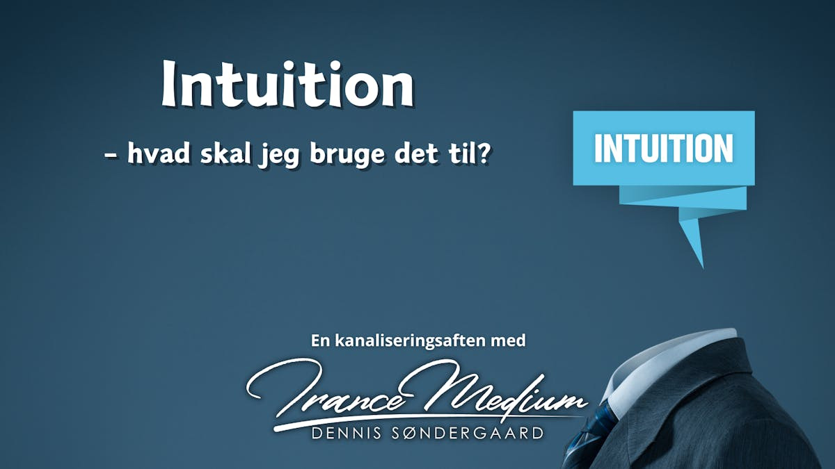 Intuitionens kraft: En aften med Dennis Søndergaard