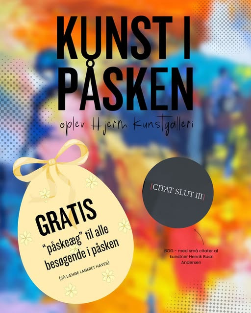 Hjerm Kunstgalleri holder åbent hele påsken