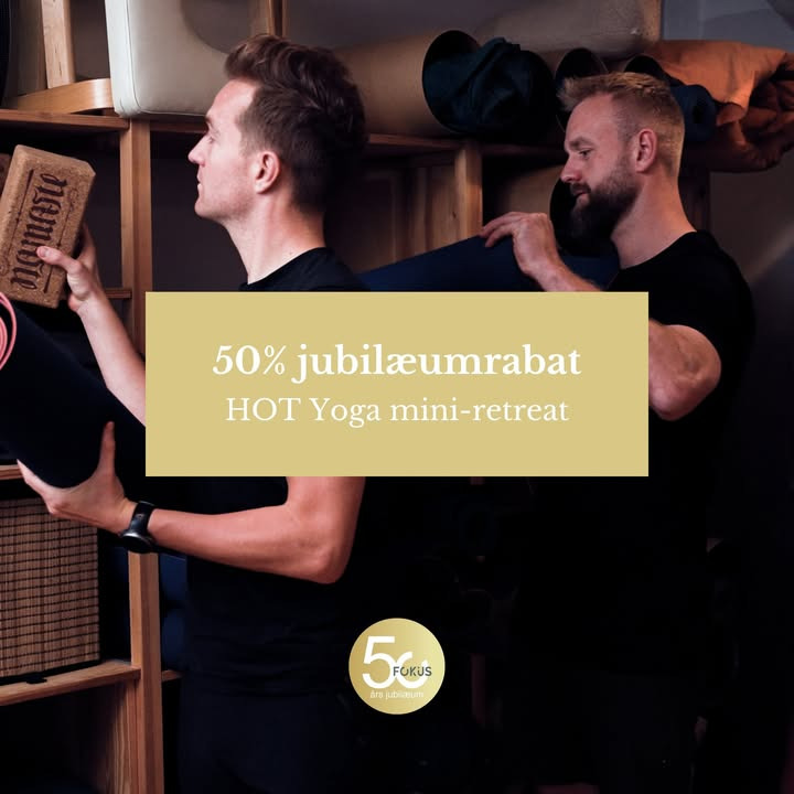 Fokus Folkeoplysning tilbyder 50% rabat på hot yoga mini-retreat i anledning af 50 års jubilæum