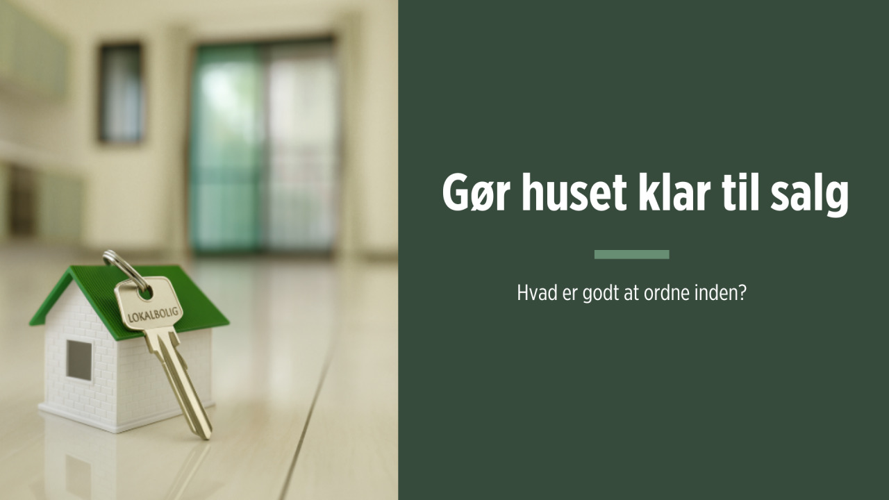Lokalbolig Silkeborg giver råd til boligsalg: små forbedringer med stor effekt