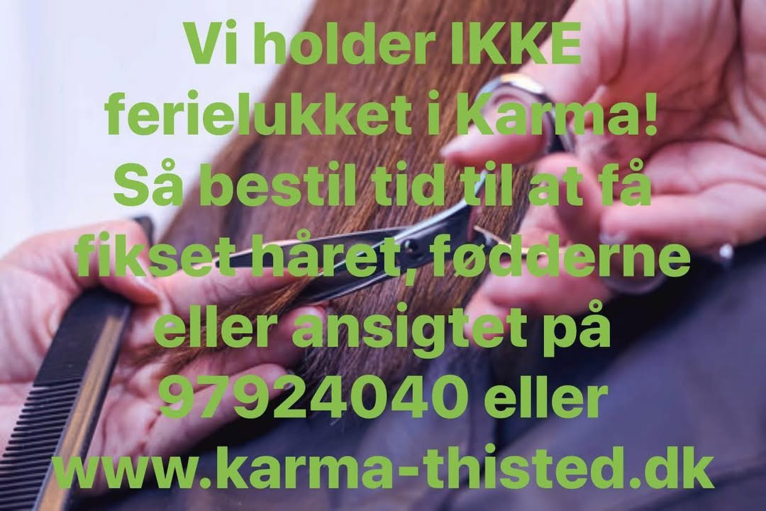 KARMA Frisør & Skønhedsklinik holder åbent hele sommeren