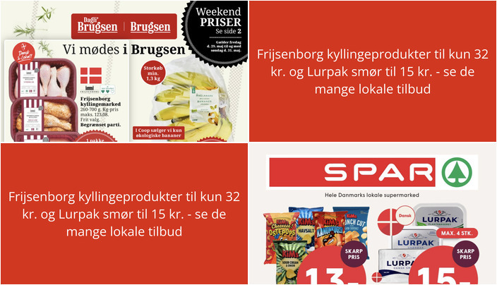 Frijsenborg kyllingeprodukter til kun 32 kr. og Lurpak smør til 15 kr. - se de mange lokale tilbud