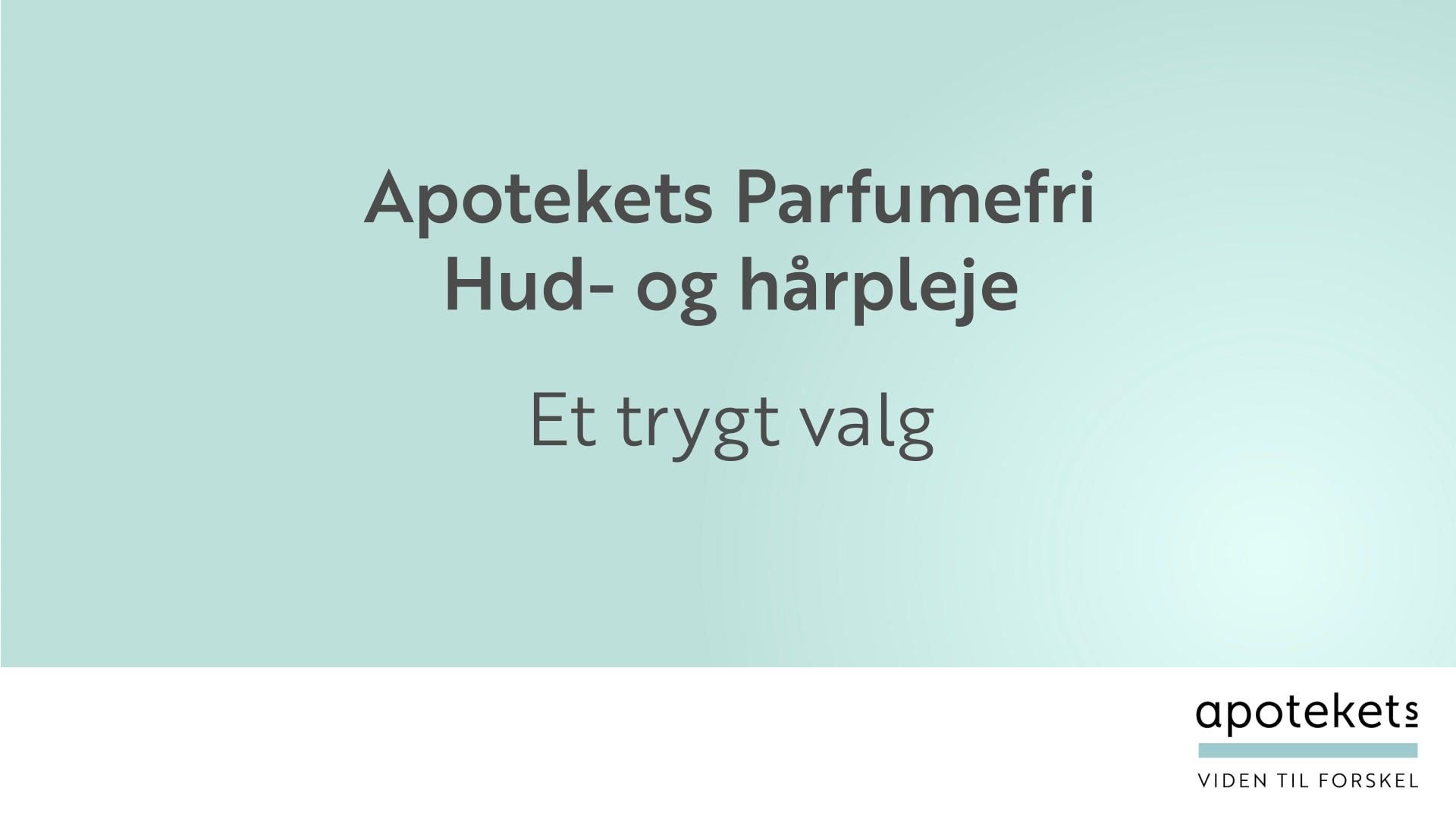 Vejlby Apotek anbefaler parfume-fri hår- og hudplejeserie for en sundere hverdag