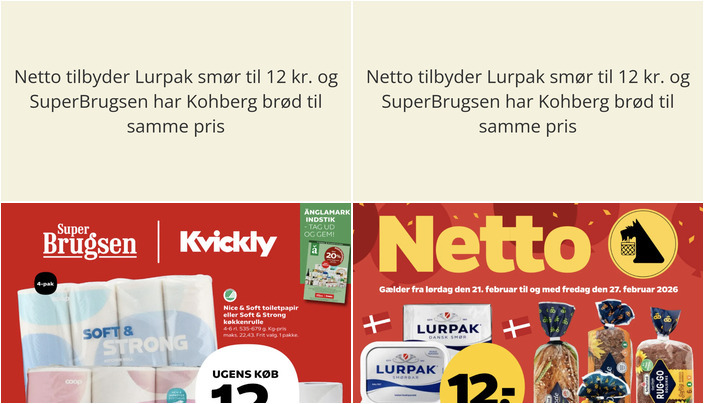 Netto tilbyder Lurpak smør til 12 kr. og SuperBrugsen har Kohberg brød til samme pris