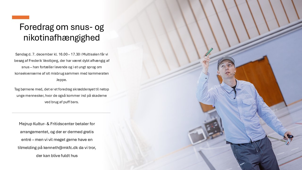 Mejrup Kultur- og Fritidscenter inviterer til gratis foredrag om snus og nikotin for unge og forældre
