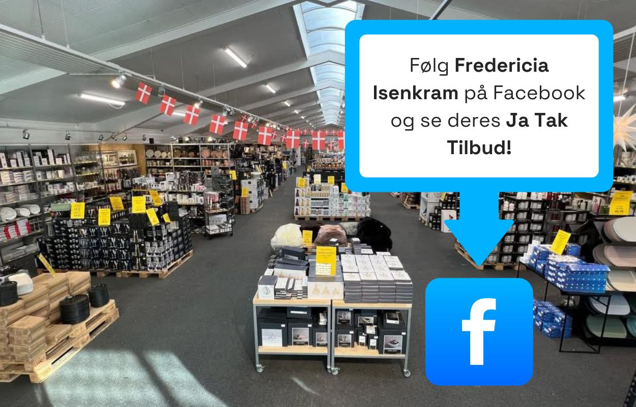 Fredericia Isenkram tilbyder fantastiske "Ja tak"-tilbud på Facebook
