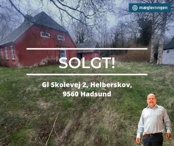 Mæglerringen Hadsund har solgt Gl Skolevej 2 i Helberskov