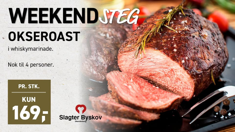 Slagter Byskov tilbyder okseroast i whiskymarinade til weekendens menu