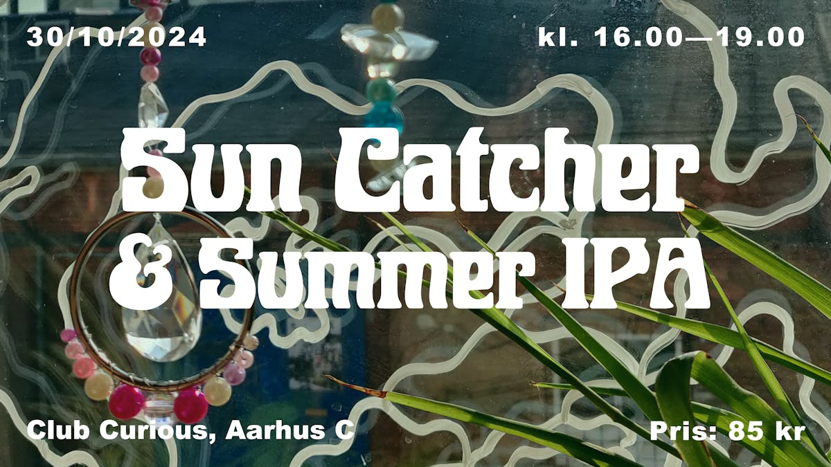 Kreativ eftermiddag hos Club Curious: Lav din egen Sun Catcher