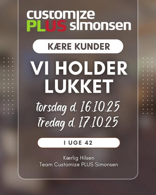 Customize PLUS Simonsen informerer om lukkedage i uge 42