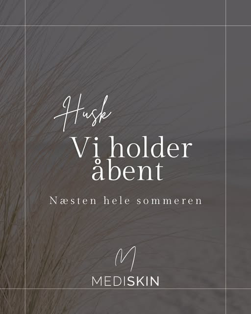 MediSkin anbefaler at booke sommerbehandlinger i god tid
