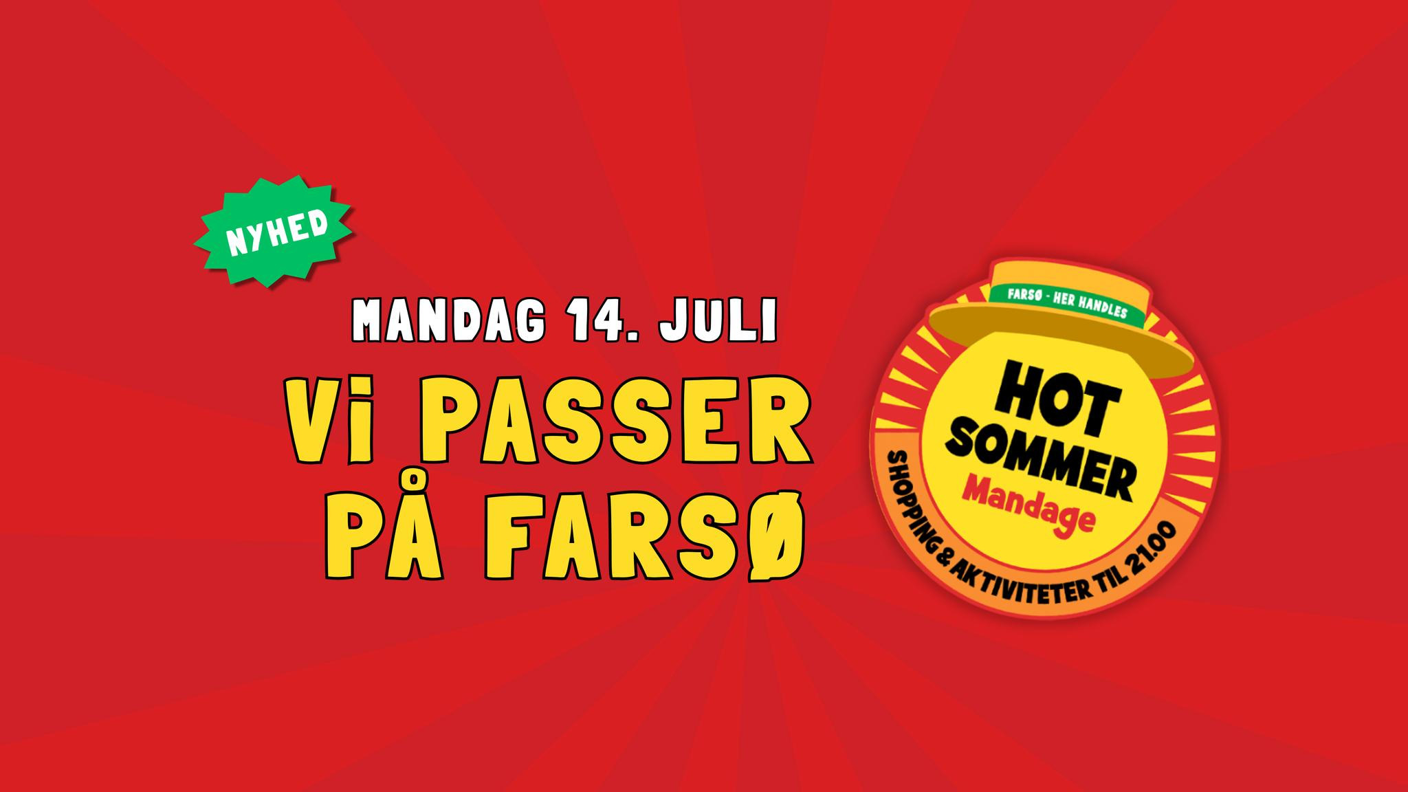 Hot Sommer: Vi passer på Farsø byder på ny energi