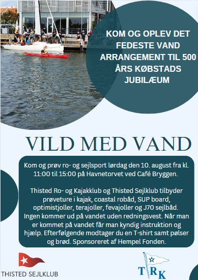 Deltag i Thy's vildeste vandarrangement: Thisted Ro- og kajakklub fejrer 500 års købstadsjubilæum med en dag fuld af sjov på vandet