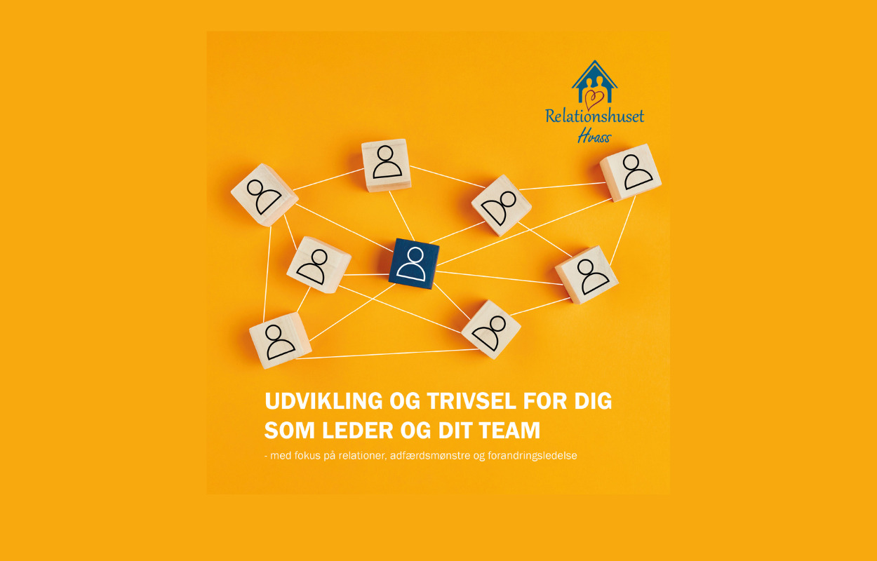 Relationshuset Hvass: Styrk dit lederskab og teamsamarbejde med en unik tilgang