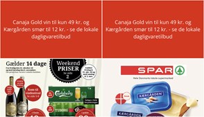 Canaja Gold vin til kun 49 kr. og Kærgården smør til 12 kr. - se de lokale dagligvaretilbud