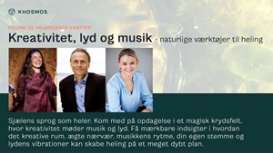 Kreativitet, lyd og musik: Naturlige værktøjer til heling