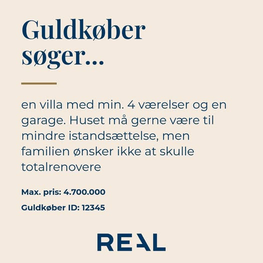 Guldkøber søger bolig: Kontakt RealMæglerne Holstebro hvis du overvejer at sælge
