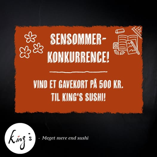 Kings Sushi Horsens lancerer sensommer-konkurrence med gavekort på 500 kr.