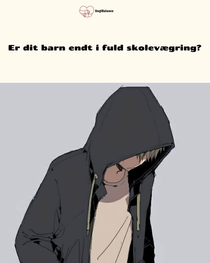 Ung i Balances råd til forældre med skolevægrende børn