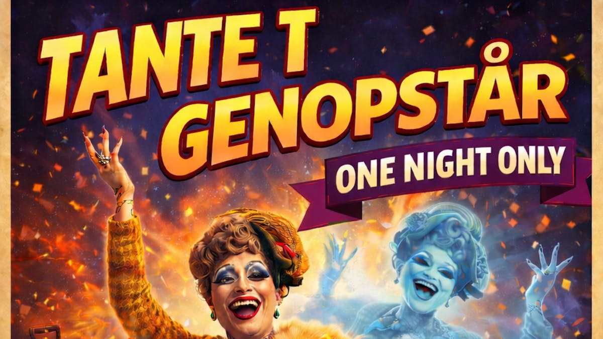 Genoplev Tante T for one night only i Valby