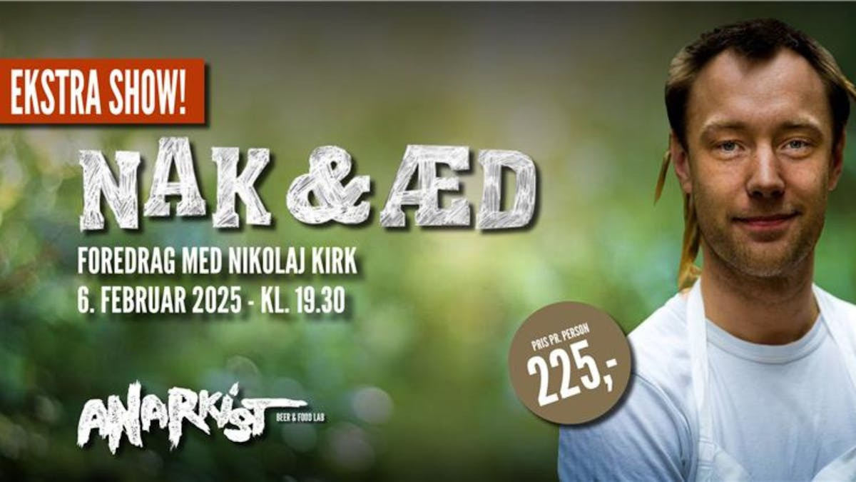 Oplev Nikolaj Kirk til "Nak & Æd" foredrag på Anarkist