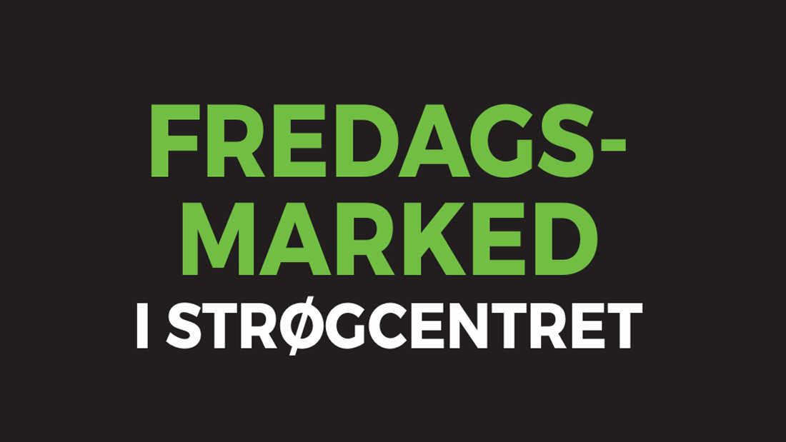 Fredagsmarked i Strøgcentret: Oplev lokale produkter og hygge