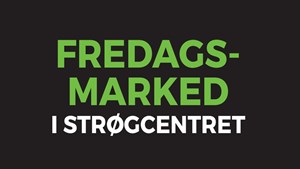 Fredagsmarked i Strøgcentret: Oplev lokale produkter og hygge