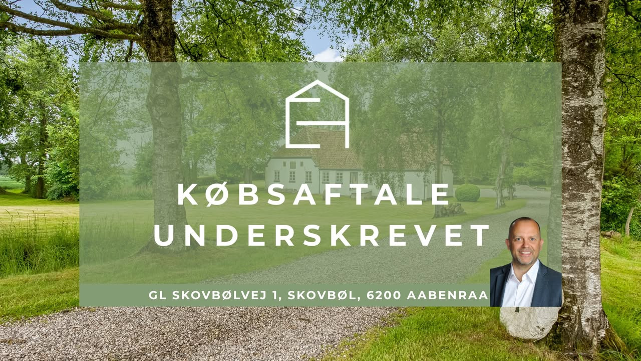 EJENHOLM BOLIG & ERHVERV meddeler, at købsaftalen på Gl Skovbølvej 1 er underskrevet