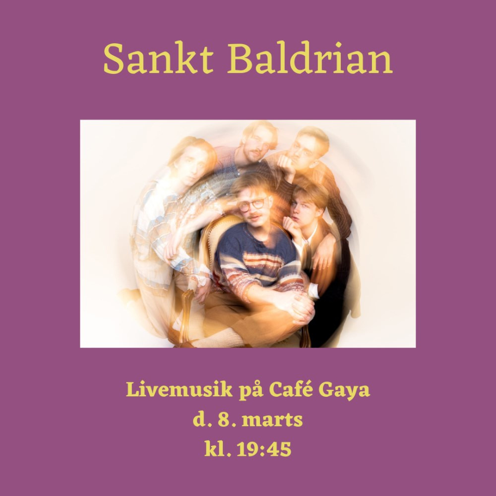 Musikalsk aften med Sankt Baldrian på Café Gaya