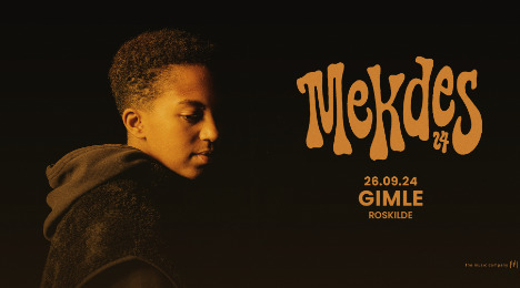 Oplev Mekdes live på Gimle i Roskilde