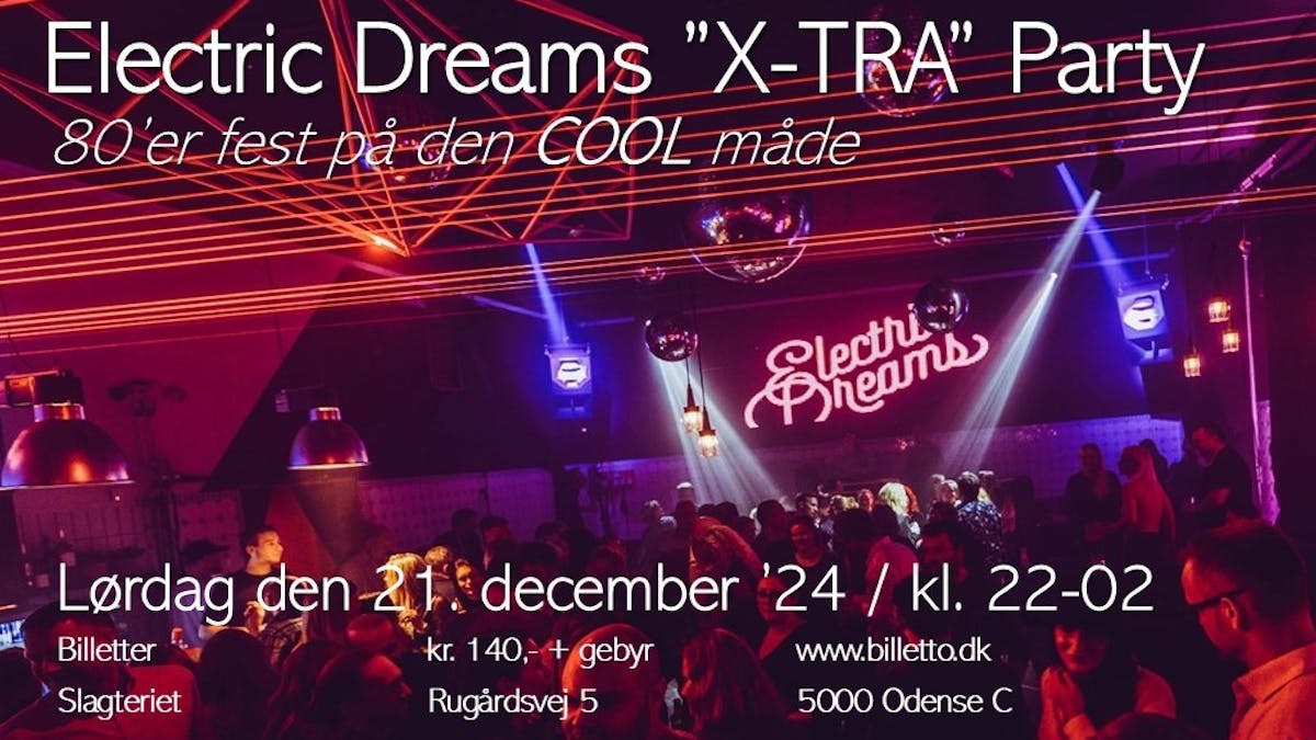 Electric Dreams: 80'er fest på Slagteriet Eventhus