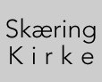 Kulturelle oplevelser i Skæring Kirke