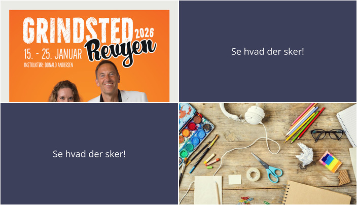 Forrygende Revy og Kreativ Lørdag: Hvad sker der i Grindsted i weekenden?