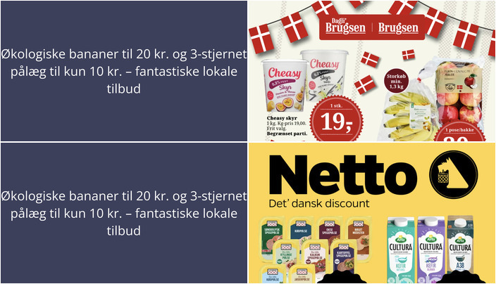 Økologiske bananer til 20 kr. og 3-stjernet pålæg til kun 10 kr. – fantastiske lokale tilbud