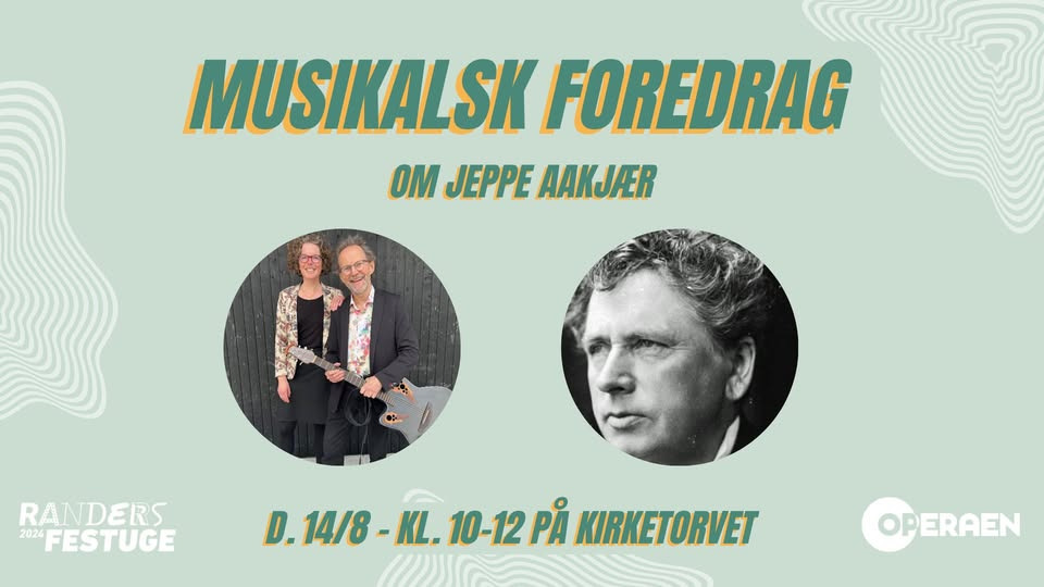 Verdenspremiere i Randers: Musikalsk rejse ind i Jeppe Aakjærs liv