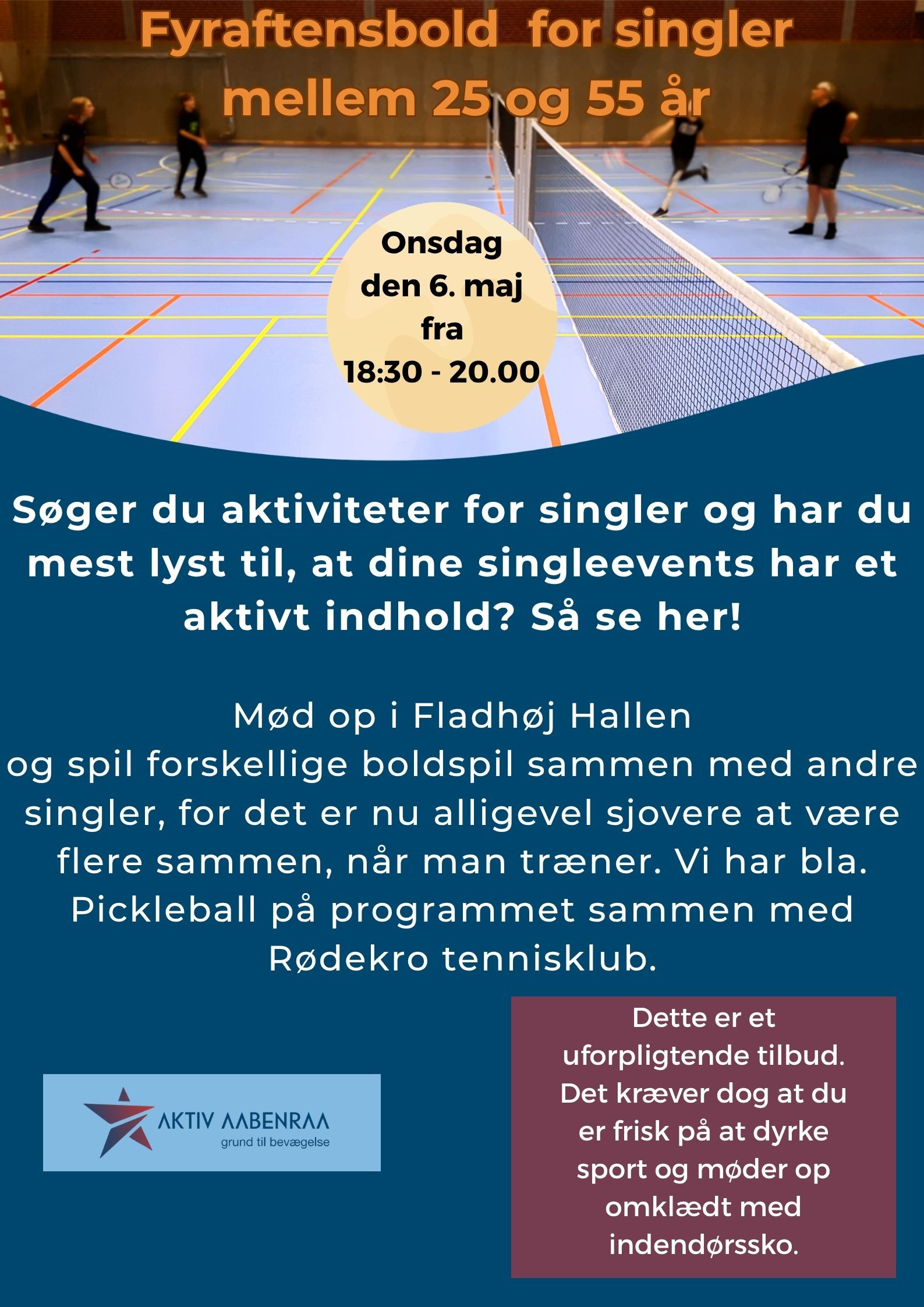 Aktiv singleaften i Fladhøjhallen