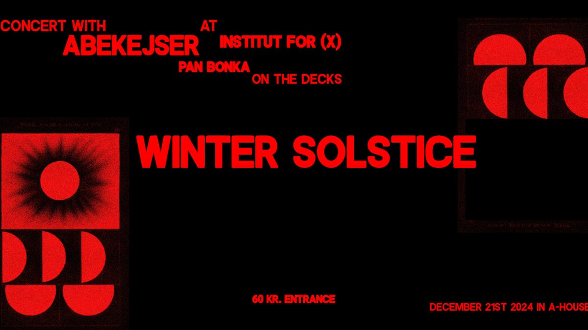 Winter solstice concert with Abekejser at Institut for (X)