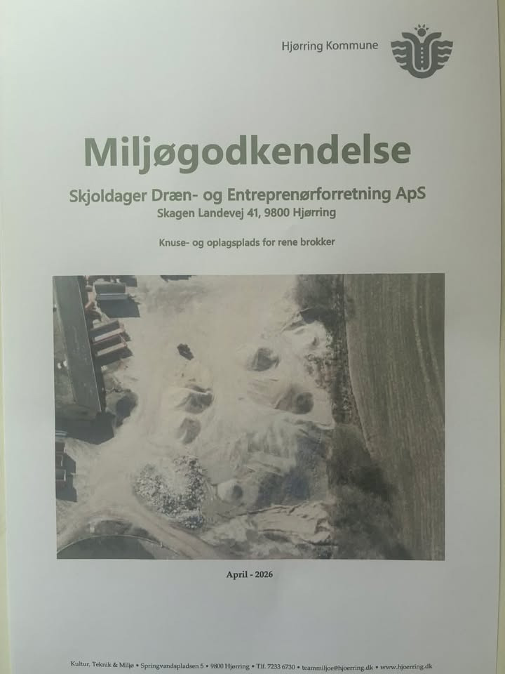 Skjoldager Dræn- & Entreprenørforrentning ApS har fået miljøgodkendelse til knuse- og oplagsplads