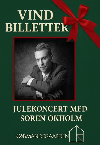 Vind billetter til Søren Okholm julekoncert hos Købmandsgaarden Kerteminde